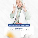 Anak Demam, Kapan Harus Dibawa ke Dokter? dr. Indah Melenia Berikan Edukasi bagi Orang Tua
